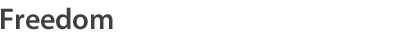 Freedom